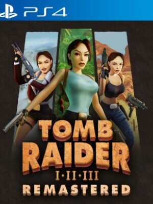 TOMB RAIDER I-III REMASTERED STRARRING LARA CROFT PS4