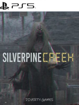 SILVERPINE CREEK PS5