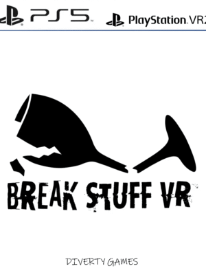 BREAK STUFF VR PS5