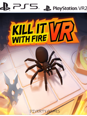 KILL IT WITH FIRE VR PS5