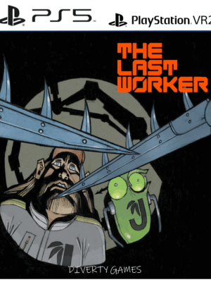 THE LAST WORKER VR PS5