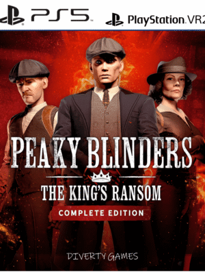PEAKY BLINDERS: THE KINGS RANSOM COMPLETE EDITION VR PS5