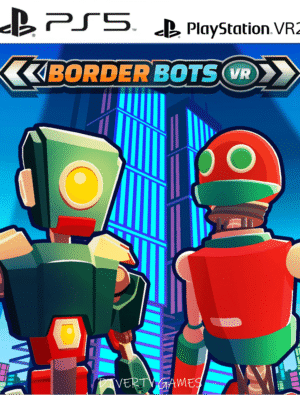 BORDER BOTS VR PS5