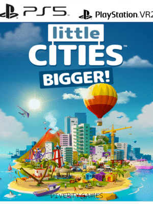 LITTLE CITIES: BIGGER VR PS5