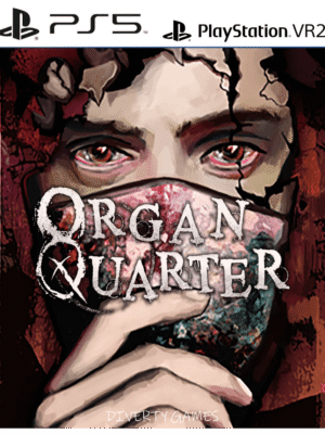 ORGAN QUARTER VR PS5