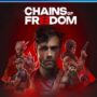 CHAINS OF FREEDOM PS4