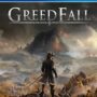 GREEDFALL - STANDARD EDITION PS4